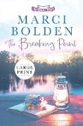 The Breaking Point (LARGE PRINT)