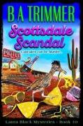 Scottsdale Scandal: a fun, romantic, thrilling adventure