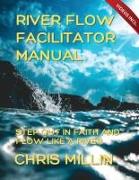 River Flow Facilitator Manual