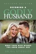Becoming a Godly Husband 2023 Revised Edition