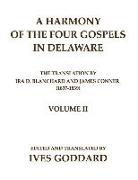 A Harmony of the Four Gospels in Delaware, The translation by Ira D. Blanchard and James Conner (1837-1839) Volume II