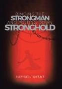 Binding The Strongman and Pulling Down Stronghold