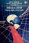 Mexico 2030. Nuevo Siglo, Nuevo Pais