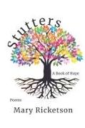 Stutters: A Book of Hope