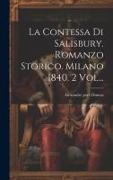 La Contessa Di Salisbury. Romanzo Storico. Milano 1840. 2 Vol