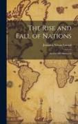 The Rise and Fall of Nations: Ancient and Mediaeval