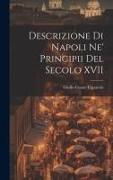 Descrizione di Napoli Ne' Principii del Secolo XVII