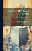 Parliamentary Oaths, Volume Talbot collection of British pamphlets
