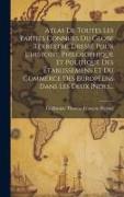Atlas De Toutes Les Parties Connues Du Globe Terrestre, Dressé Pour L'histoire Philosophique Et Politique Des Établissemens Et Du Commerce Des Europée