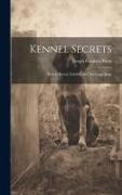 Kennel Secrets: How to Breed, Exhibit, and Mannage Dogs