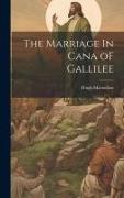 The Marriage In Cana oF Gallilee