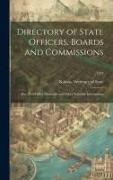 Directory of State Officers, Boards and Commissions: Also, Post-office Directory and Other Valuable Information, 1913