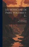 Les Mohicans De Paris, Volumes 1-2