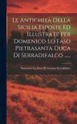 Le Antichità Della Sicilia Esposte Ed Illustrate Per Domenico Lo Faso Pietrasanta Duca Di Serradifalco