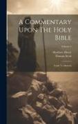 A Commentary Upon The Holy Bible: Isaiah To Malachi, Volume 4