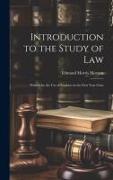 Introduction to the Study of Law: Printed for the use of Students in the First Year Class