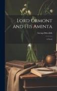 Lord Ormont and his Aminta, a Novel
