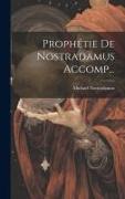 Prophétie De Nostradamus Accomp