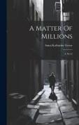 A Matter Of Millions