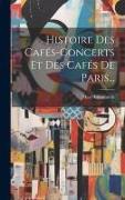 Histoire Des Cafés-concerts Et Des Cafés De Paris
