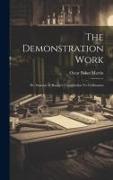 The Demonstration Work: Dr. Seaman A. Knapp's Contribution To Civilization