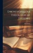 Encyclopaedia Theologicae Epitowe