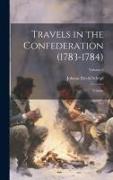 Travels in the Confederation (1783-1784): Volume, Volume 2