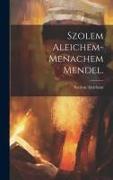 Szolem Aleichem-Menachem Mendel