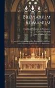 Breviarium Romanum: A Francisco Cardinali Quignonio Editum Et Recognitum: Iuxta Editionem Venetiis A.d. 1535 Impressam