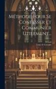 Méthode Pour Se Confesser Et Communier Utilement