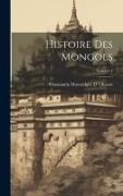 Histoire Des Mongols, Volume 4