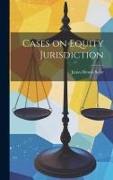 Cases on Equity Jurisdiction