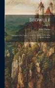 Beowulf: Autotypes of the Unique Cotton ms. Vitellius A XV in the British Museum, Volume 77