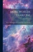 More Worlds Than One: The Creed of the Philosopher and the Hope of the Christian