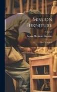 Mission Furniture: How To Make It, Volume 1