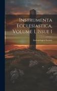 Instrumenta Ecclesiastica, Volume 1, Issue 1