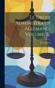 Le Droit Administratif Allemand, Volume 3