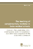 The teaching of complementary medicine in Swiss medical schools