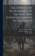 The Epistles On The Romance Of The Rose And Other Documents In The Debate
