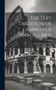 The Text Tradition of Ammianus Marcellinus