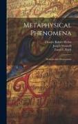 Metaphysical Phenomena: Methods and Observations