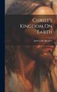 Christ's Kingdom On Earth