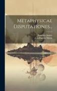 Metaphysicae Disputationes