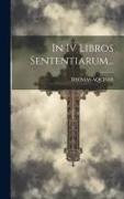 In Iv Libros Sententiarum