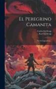 El Peregrino Camanita: Novela Legendaria