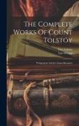 The Complete Works Of Count Tolstóy: Pedagogical Articles. Linen-measurer
