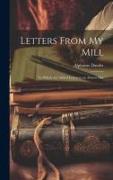 Letters From My Mill: To Which Are Added Letters to an Absent One