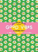 Good Vibes by Georgia Perry