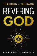 Revering God