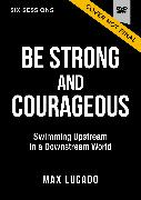 Be Strong and Courageous Video Study
